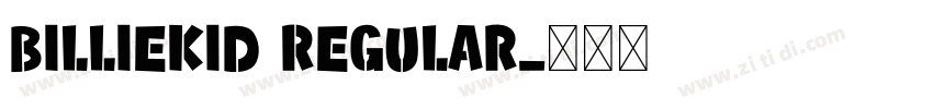 billieKid Regular字体转换